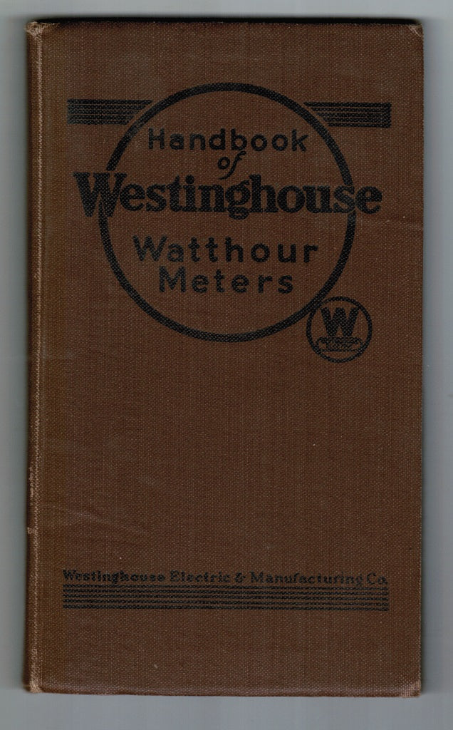 rare softcover “handbook of Westinghouse watthour meters” published for westinghouse electric & manufacturing co., newark, new jersey.