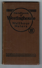 rare softcover “handbook of Westinghouse watthour meters” published for westinghouse electric & manufacturing co., newark, new jersey.
